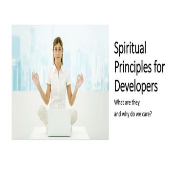 Spiritual Principles for Developers