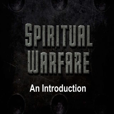 Spiritual Warfare Introduction