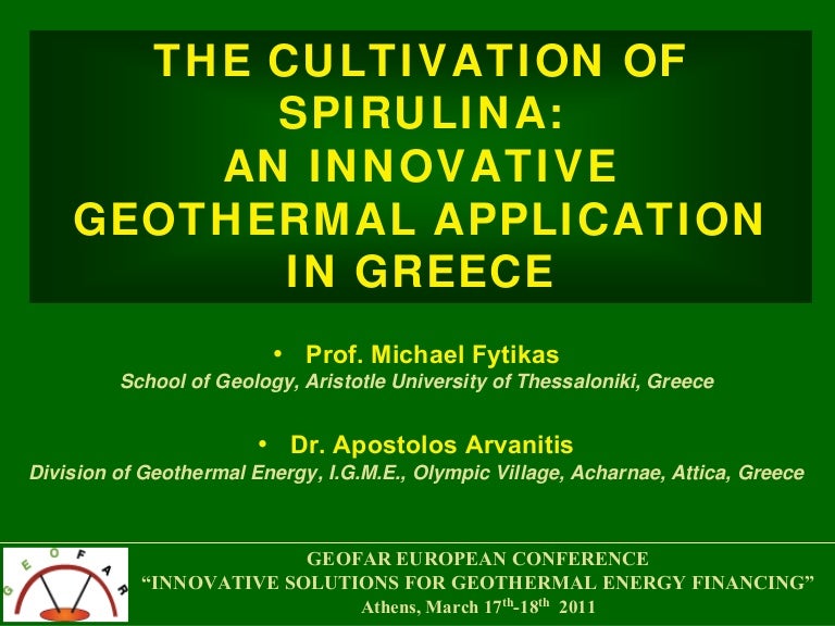 The Cultivation of Spirulina An Innovative Geothermal Application in…