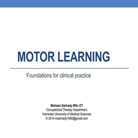 Motor learning: Foundations for clinical practice