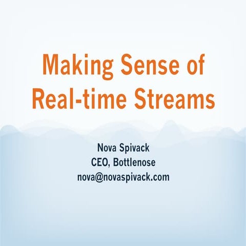 Spivack   making sense of streams talk 2012