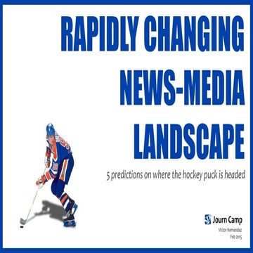 Rapidly Changing News-Media Landscape