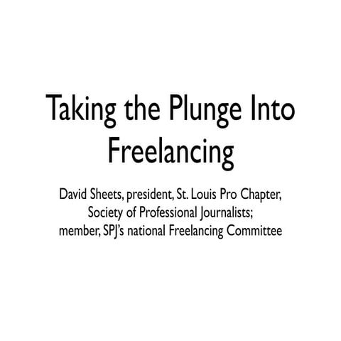 Taking the Plunge Into Freelancing