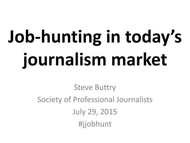 Job-Hunting in Today's Journalism M...