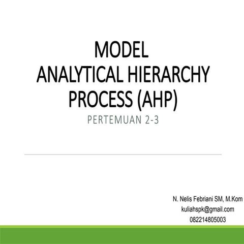 Belajar metode Analytical Hierarchy Process (AHP) | PPTX