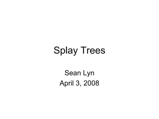 Splay trees