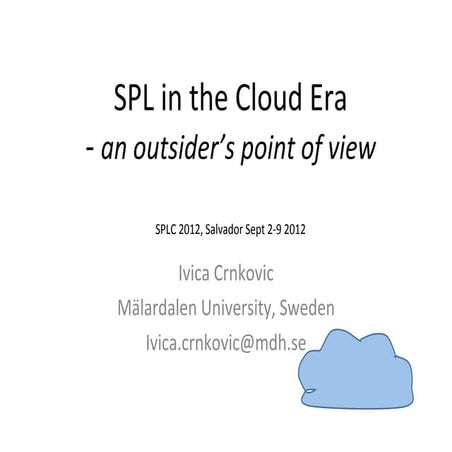 SPL in Clouds