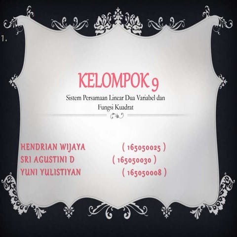 Sistem Persamaan Linear Dua Variabel dan Fungsi Kuadrat