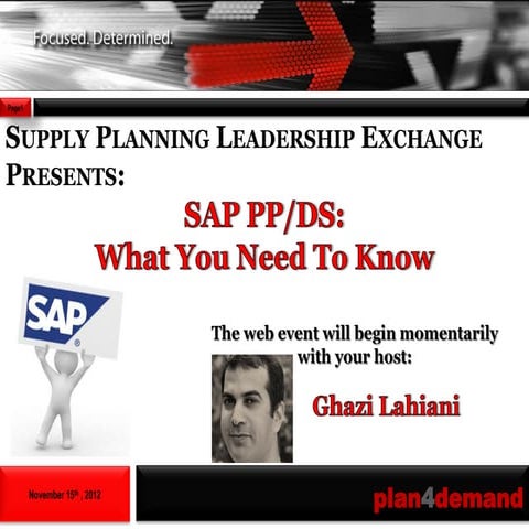 Supply Planning Leadership Exchange: SAP PP/DS What You Need to Know Part 1