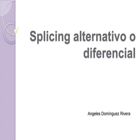 Splicing alternativo o diferencial