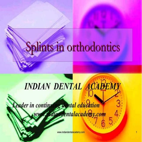 Splints in orthodontics  /certified fixed orthodontic courses by Indian denta...