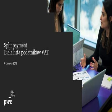 Obowiązkowy split payment od września 2019