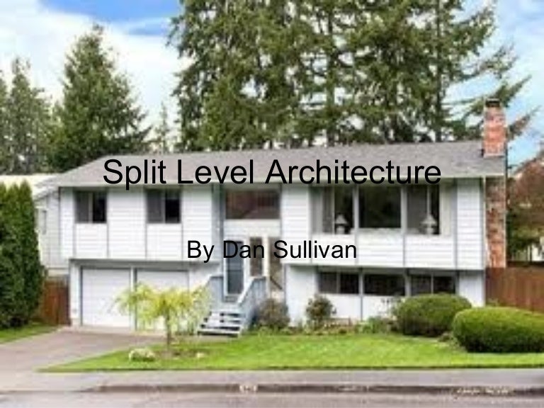 Split level architecture