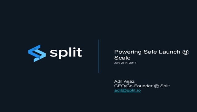 Powering Safe Launch @ Scale (Feature Flags, Targeting, Experimentation)