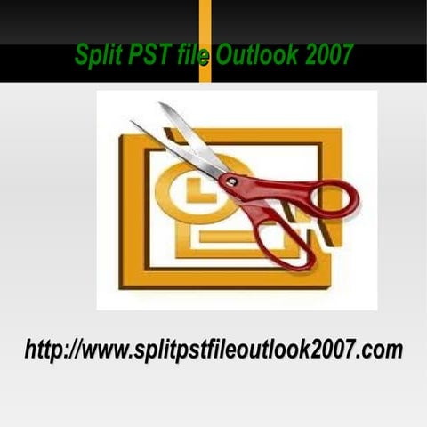 Easy Way to Split File in MS Outlook 2007