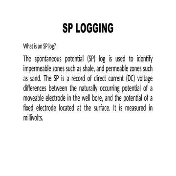 SP LOG PPT.pptxb it is well logging how to
