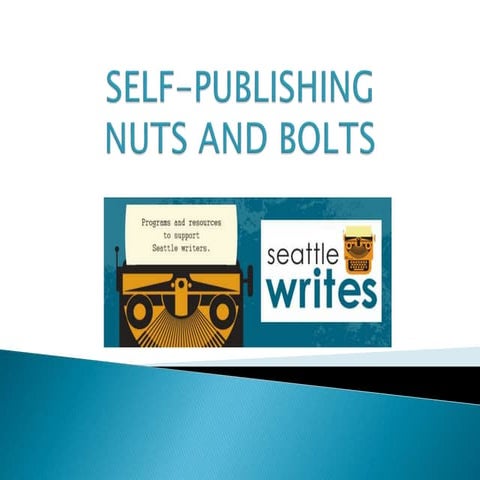 Self Publishing Nuts and Bolts