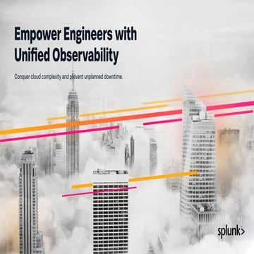 SPLUNK_empower-engineers-with-unified-observability.pdf