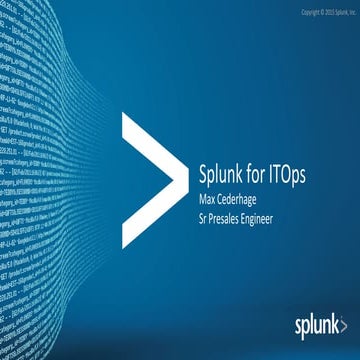 SplunkLive! Amsterdam 2015 - IT Ops breakout