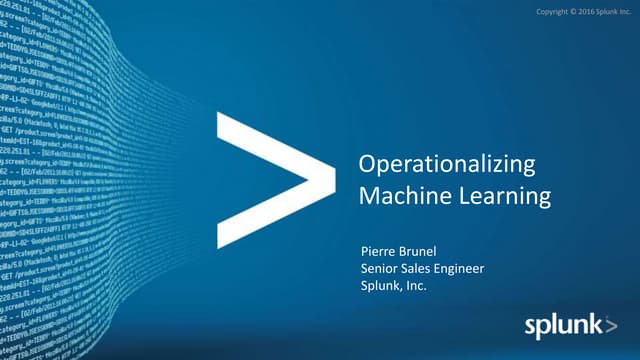 Splunk for Machine Learning and Analytics