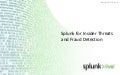 SplunkLive! Splunk for Insider Threats and Fraud Detection