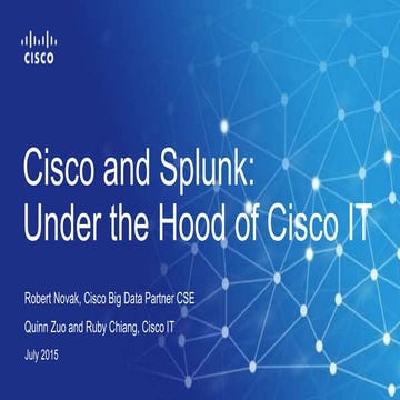 Cisco and Splunk: Under the Hood of Cisco IT Breakout Session