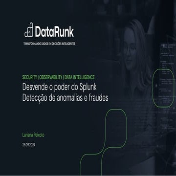 Desvende o poder do Splunk: Detecção de anomalias e fraudes