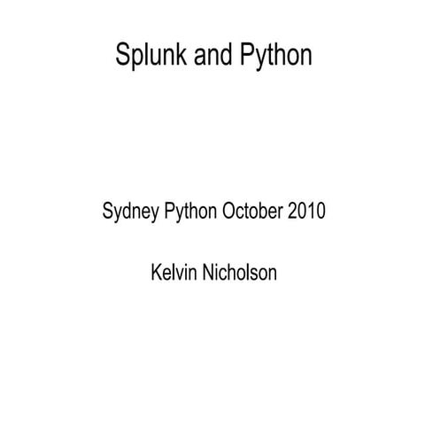 Sydney Python Presentation (October 2010) - Splunk