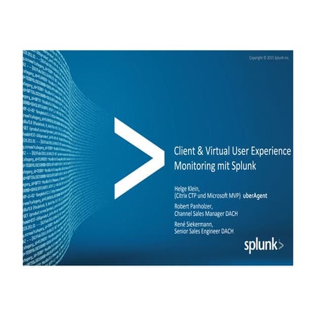 Client & Virtual User Experience Monitoring mit Splunk | PDF