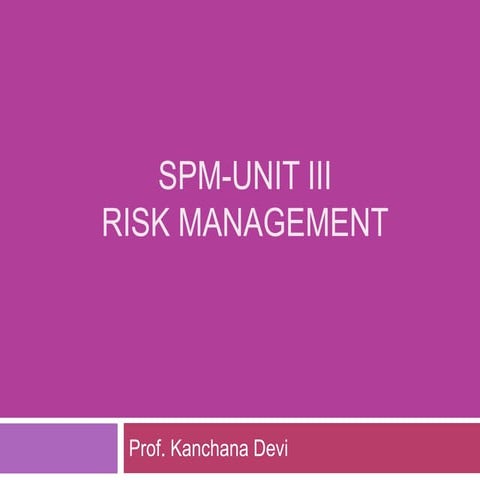Spm unit iii-risk-intro