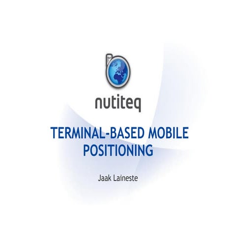 Terminal-based Mobile Positioning overview