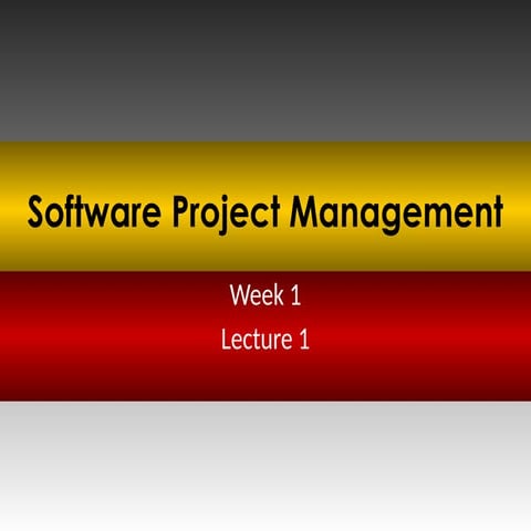 Software Project ManagementLecture1.pptx.pptx