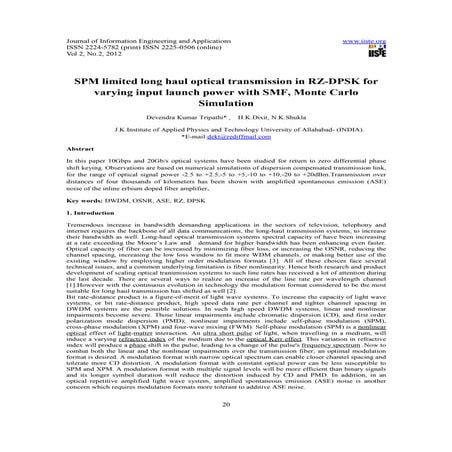 Spm limited long haul optical transmission in rz dpsk for varying input launc...