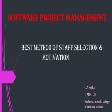 The best method of staff selection and motivation