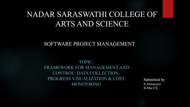 FRAMEWORK FOR MANAGEMENT AND CONTROL: DATA COLLECTION, PROGRESS VISUALIZATION...