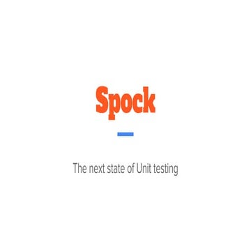 Spock - The next stage of Unit testing