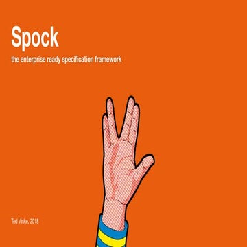 Spock the enterprise ready specifiation framework - Ted Vinke