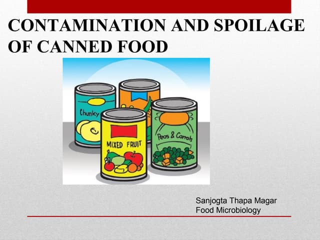 Spoilage of canned food 