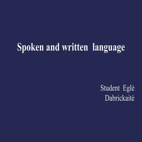 Spoken and written language presentation