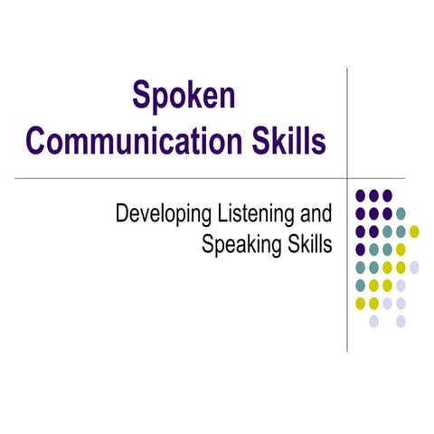Spoken communication skills