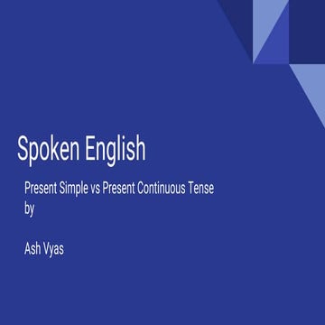 Spoken English Beginner  Session 5 - Present Simple & Present Continuous Tens...