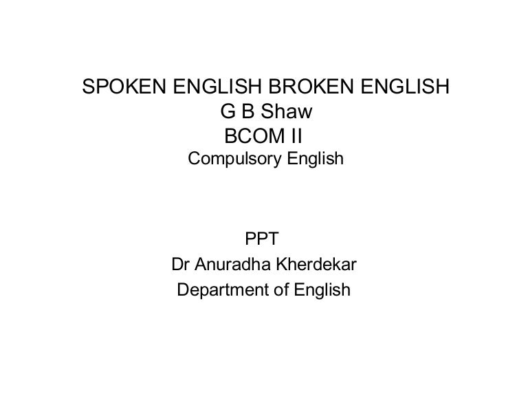 Spoken English Broken English