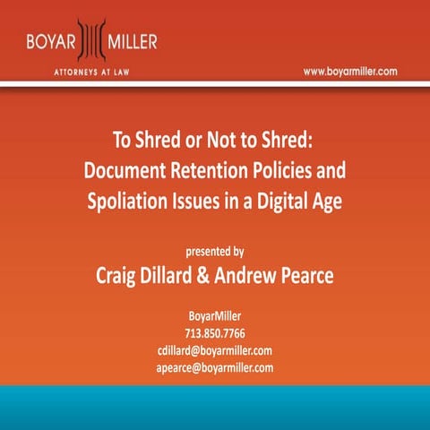 To Shred or Not to Shred: Spoliation in the Digital Age