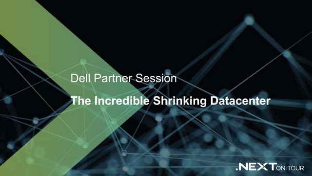 Dell - The Incredible Shrinking Datacenter