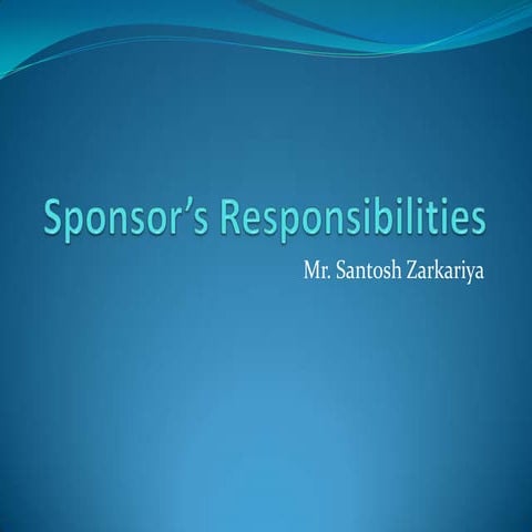 Sponsor  Responsibilities ppt