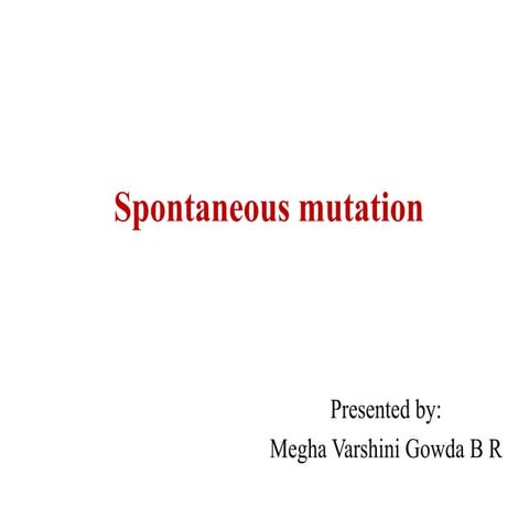 Spontaneous mutation