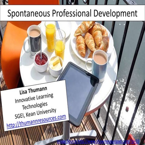 Spontaneous Professional Development