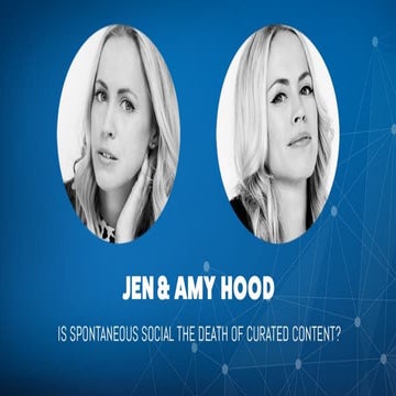  IIF2017 - Jen & Amy Hood - Spontaneous storytelling