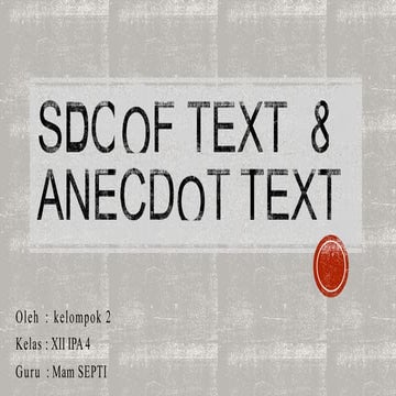 The Genre of The Text : Spoof and Anecdote.pptx
