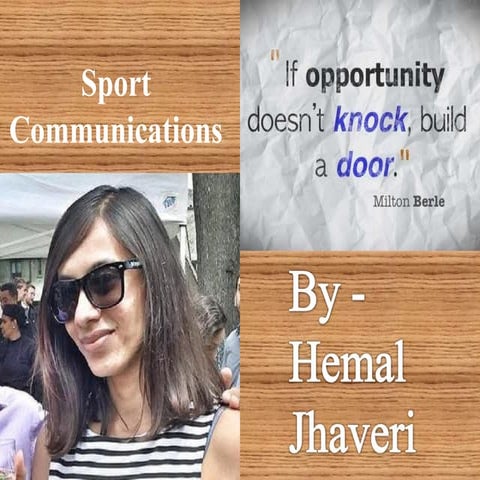 Sport communications by hemal jhaveri